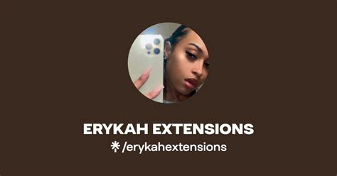 ERYKAH EXTENSIONS Instagram TikTok Linktree