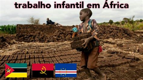 TRABALHO INFANTIL EM ÁFRICA YouTube