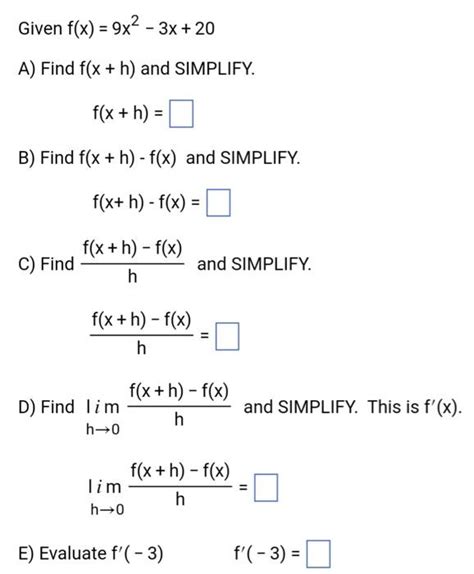 Solved Given Fx9x2−3x20 A Find Fxh And Simplify