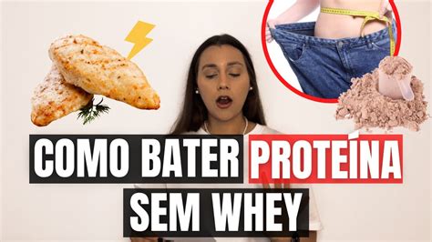 COMO BATER PROTEÍNA SEM WHEY PROTEIN cardápio YouTube