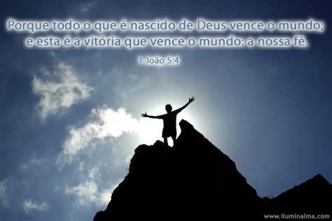 1 João 54 O Que é Nascido De Deus Vence O Mundo E Esta é A Vitória