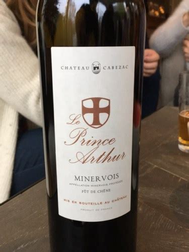 Château Cabezac Le Prince Arthur Minervois Vivino