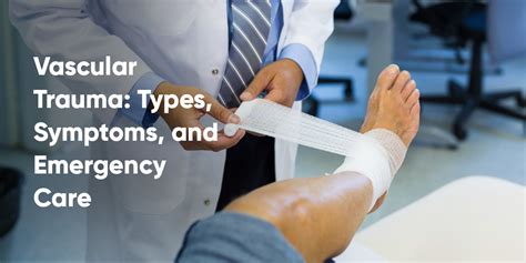 Vascular Trauma Types Symptoms And Emergency Care Laser Vein Clinic