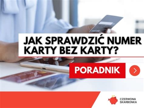 Jak sprawdzić numer karty kredytowej bez samej karty