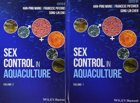 Sex Control In Aquaculture Wang Hanping Piferrer Francesc Chen