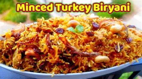 Turkey Biryani Recipe Vaan Kozhi Biriyani Keema Minced Turkey