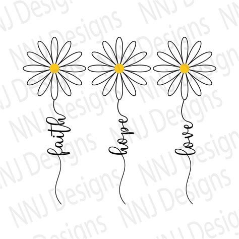 Faith Hope Love Daisy Svg Daisy Flower Svg Christian Quote Etsy