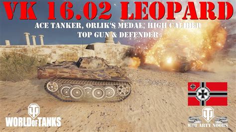 VK 16 02 Leopard Ace Tanker Orlik S Medal High Caliber Top Gun And