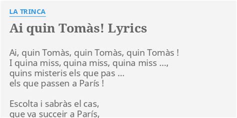 Ai Quin Tom S Lyrics By La Trinca Ai Quin Tom S Quin