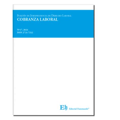 BOLETÍN DE JURISPRUDENCIA DE DERECHO LABORAL Nº17 2024 COBRANZA LABORAL