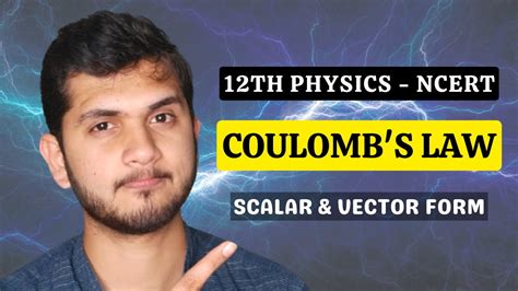 Coulomb S Law In Scalar And Vector Form Electric Charges And Fields