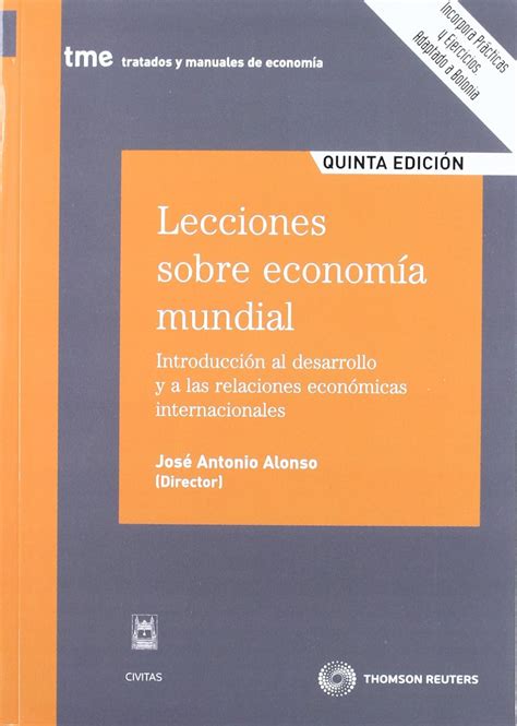 Lecciones Sobre Economía Mundial Introducción Al Desarrollo Y A Las