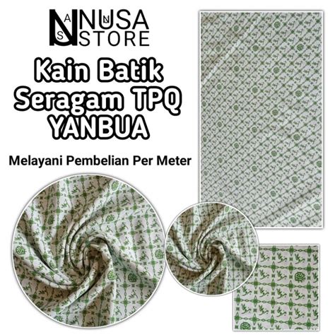 Jual Bahan Kain Batik Seragam TPQ YANBUA Eceran Meteran Shopee Indonesia