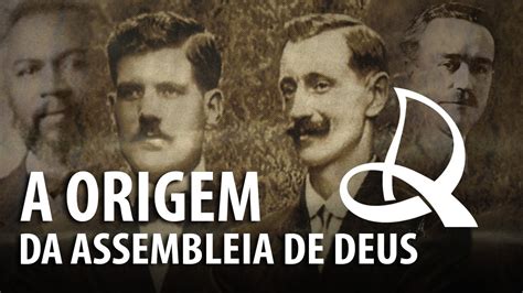 A ORIGEM DA IGREJA ASSEMBLEIA DE DEUS História do Cristianismo 23