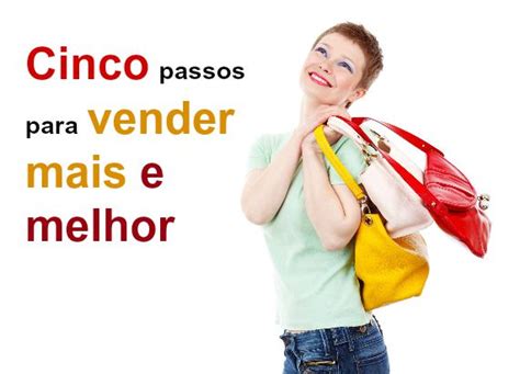 Passos Para Vender Mais E Melhor Sebrae Respostas