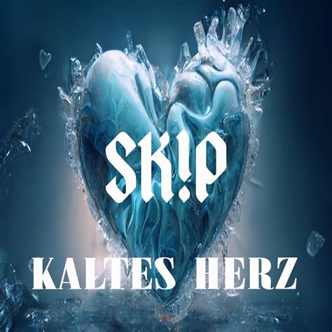 Kaltes Herz Single By SK P On Apple Music