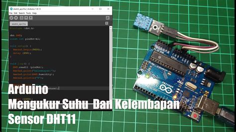 Tutorial Arduino Mengukur Suhu Dan Kelembapan Mengunakan Sensor Dht11 Youtube