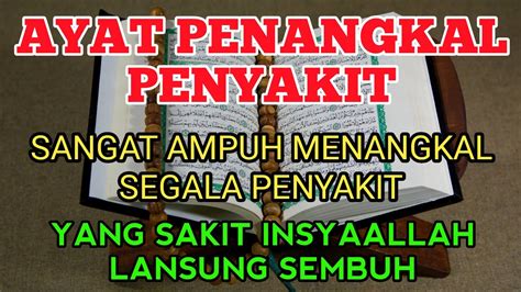 Penangkal Penyakit Yang Sakit Insyaallah Langsung Sembuh Dzikir