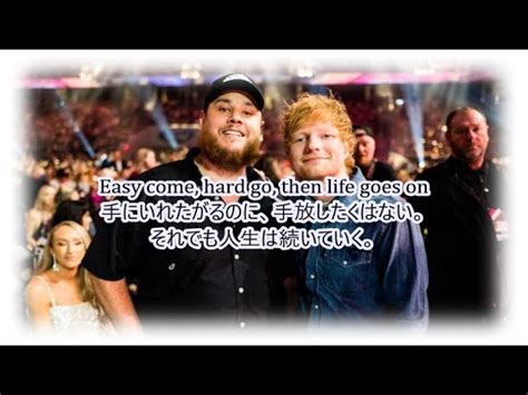 Life Goes On – Ed Sheeran（エド・シーラン）ft. Luke Combs（ルーク・コムズ）【歌詞和訳／動画】 – 和訳センター