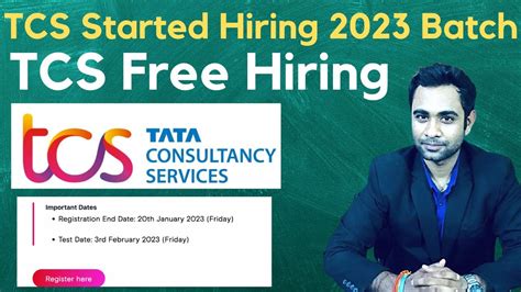 TCS Started 2023 Batch Off Campus Hiring TCS Free Hiring Exam Date