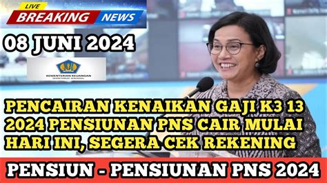 Pencairan Kenaikan Gaji K Pensiunan Pns Cair Mulai Hari Ini