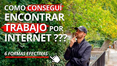 ️ Encontrar Trabajo Por Internet Fácil Y Rápido Formas Efectivas Para