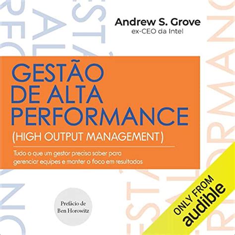 Gestão De Alta Performance Tudo O Que Um Gestor Precisa Saber Para