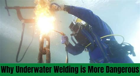 Why Is Underwater Welding So Dangerous Underwater Life