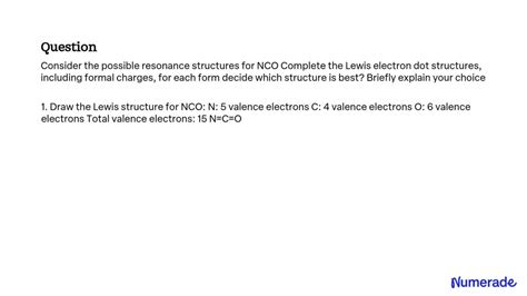 SOLVED: Consider the possible resonance structures for NCO Complete the Lewis electron dot ...