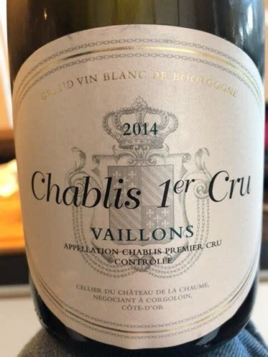 Cellier Du Ch Teau De La Chaume Chablis Er Cru Vaillons Vivino Us