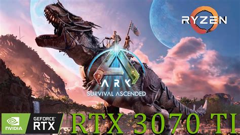 ARK Survival Ascended RTX 3070 TI 5800X3D Benchmark YouTube