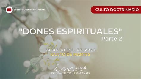 Culto De Martes Icm Espa Ol Tema Dones Espirituales