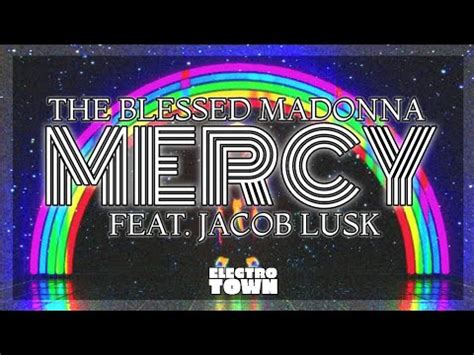 The Blessed Madonna Mercy Feat Jacob Lusk Youtube Music