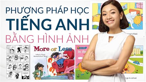 H C Ti Ng Anh Qua Hinh Anh C Ch H C Ti Ng Anh Qua H Nh Nh Si U Hi U