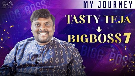 My Journey Tasty Teja To Bigg Boss 7 Tasty Teja Infinitum