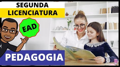 Segunda Licenciatura Em Pedagogia Segunda Licenciatura Ead Em