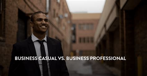 business casual  business professional whats  difference zippia