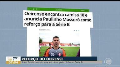 Bom Dia Piauí Oeirense anuncia Paulinho Mossoró como novo camisa 10