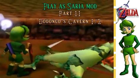 Legend Of Zelda Ocarina Of Time Play As Saria Mod Part 11 Dodongo