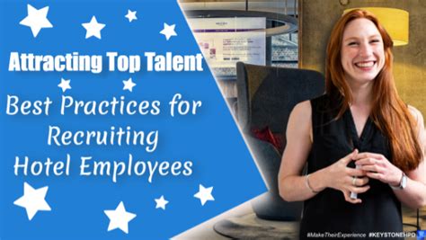 Attracting Top Talent Best Practices For Recruiting Hotel Employees