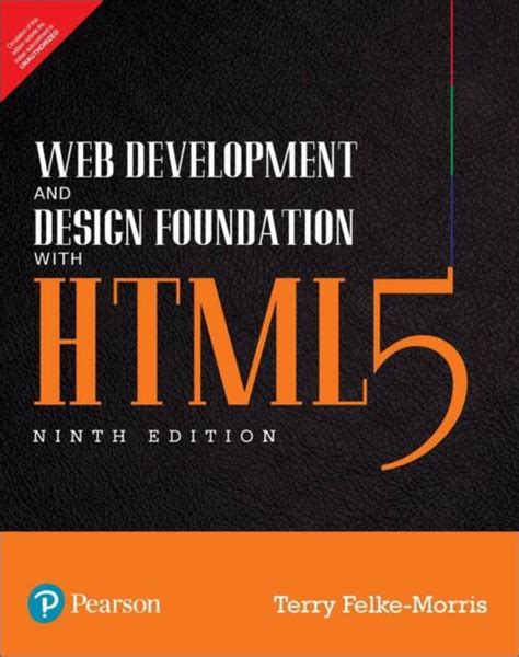 Web Development And Design Foundations With Html Th Edition Design