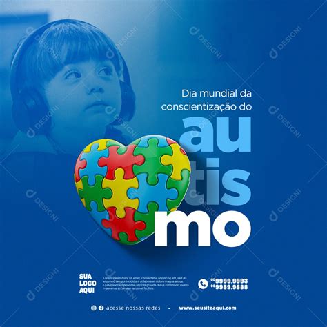 Dia Mundial da Conscientização do Autismo Abril Azul Social Media PSD