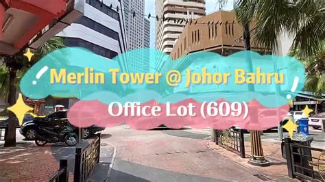 Merlin Tower Johor Bahru Office Lot 609 Jb Property Youtube