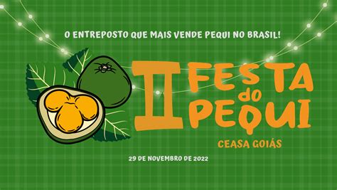 Ceasa realiza 2ª Festa do Pequi Ceasa GO