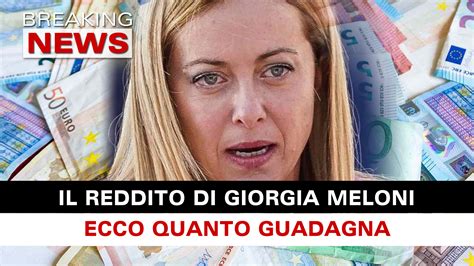 Giorgia Meloni Ecco Quanto Guadagna Breaking News Italia