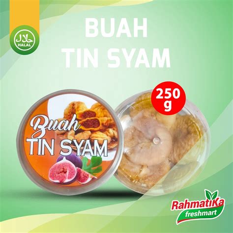 Jual Buah Tin Syam Kering 250 Gram Shopee Indonesia