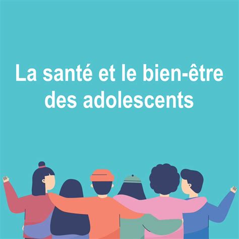 Cours Virtuel La Santé Et Le Bien être Des Adolescents 2021 Campus