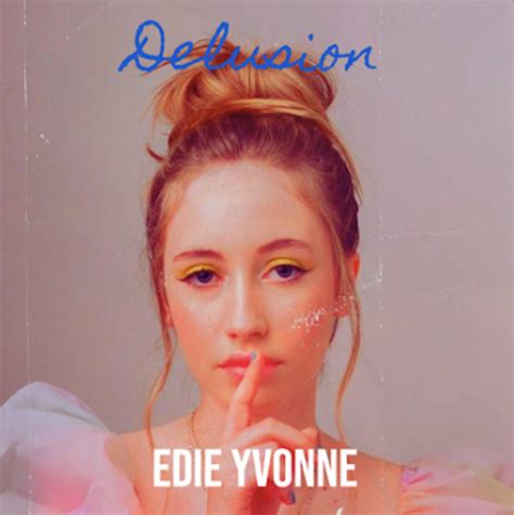 Single Review Edie Yvonnes Newly Released Single ‘delusion Shows A Future Indie Pop Icon