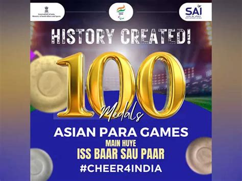 India Create History Cross 100 Medals At Asian Para Games In Record