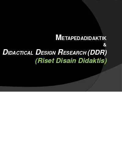 Metapedadidaktik Didactical Design Research DDR Riset Disain